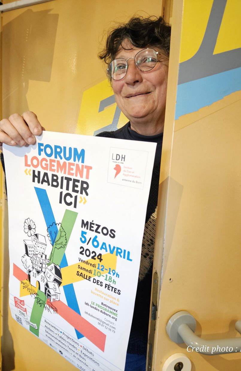 Le 1er Forum 'Habiter Ici' (organis  Mzos ces 5 et 6 avril) va susciter de nombreuses interrogations et amener des rponses. Rencontre avec Maryse Lassalle de la Ligue des Droits de l'Homme du Born. 
